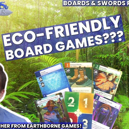 Cutting Through The Shrink Wrap with Andrew Fischer from Earthborne Games - Boards & Swords #242