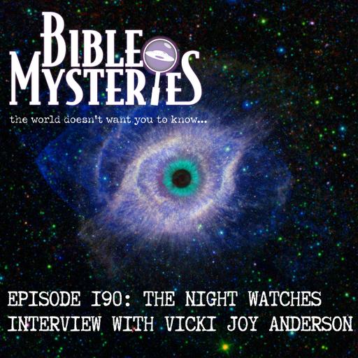 Episode 190: The Night Watches - Interview with Vicki Joy Anderson