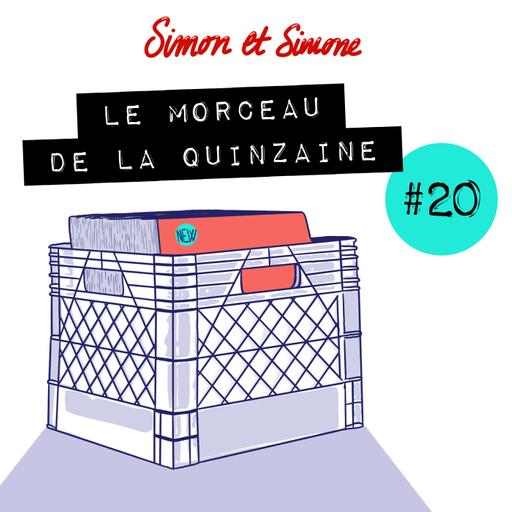 Le Morceau de la quinzaine #20