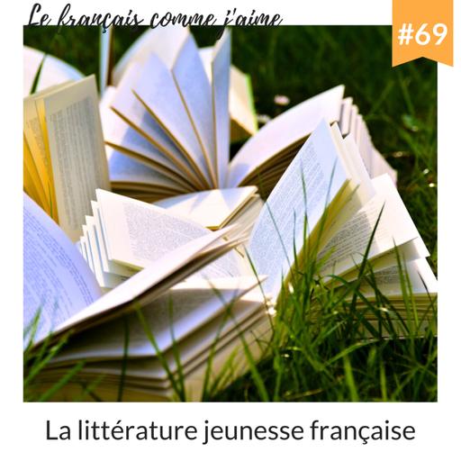69 - La littérature jeunesse française