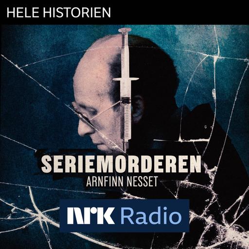 I NRK Radio: Seriemorderen Arnfinn Nesset