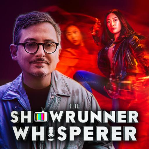 The Showrunner Whisperer Episode 07: BOB BERENS (Kung Fu) Interview