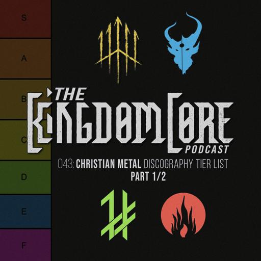 Episode 043 Part 1: Tier Listing the Best Christian Metal Band’s Discographies