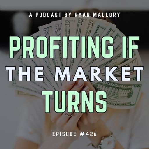 Profiting If The Market Turns