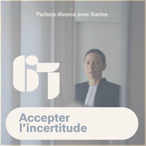 Episode 67 : Accepter l'incertitude