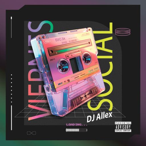 DJ Allex Presents - Viernes Social (Merengue & Reggae Mix)