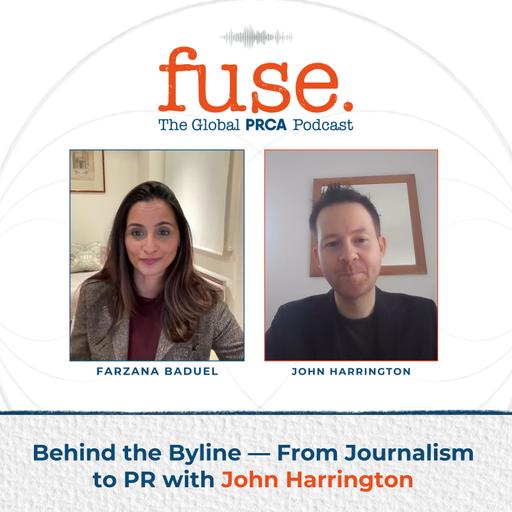 Behind the Byline — From Journalism to PR with John Harrington