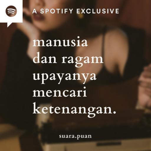 manusia dan ragam upayanya mencari ketenangan.