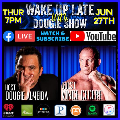 Jun 27, 2024 with Dougie Almeida & Vince Cecere