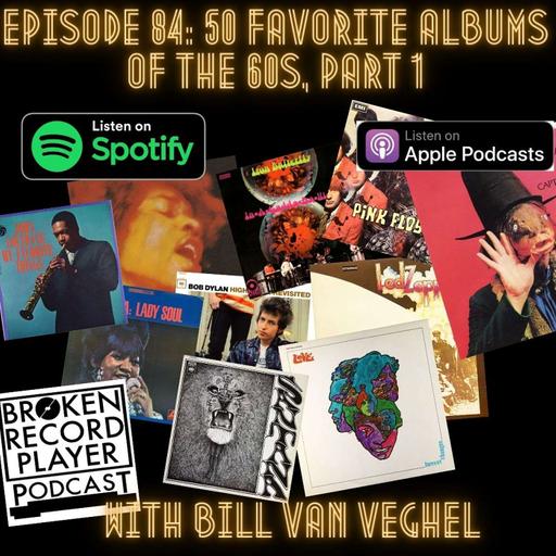 50 Favorite Albums of the 60s, Part 1 with Bill Van Veghel