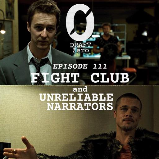 DZ-111: Unreliable Narrators and Fight Club