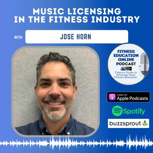 Ep 321: Music licensing in the Fitness Industry with Jose Horn from One Music