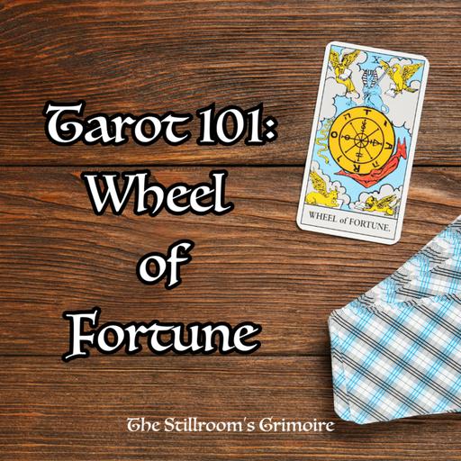 Tarot 101: Wheel Of Fortune