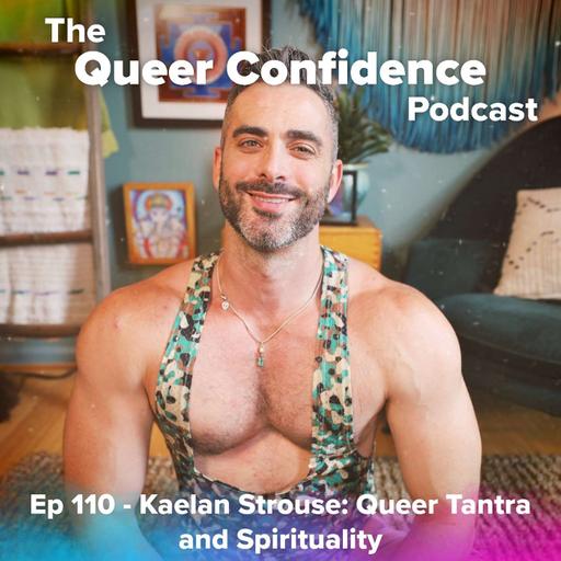 Kaelan Strouse: Queer Tantra and Spirituality