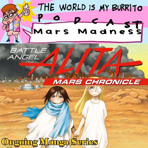Mars Madness #2 - Battle Angel Alita: Mars Chronicle