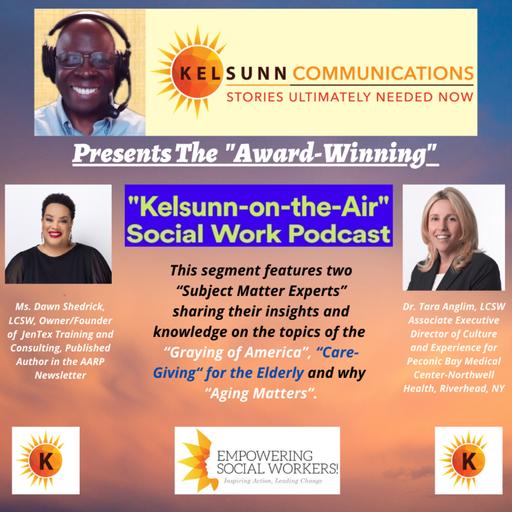 Aging Matters: Feat. Ms. D Shedrick, LCSW & Dr. T. Anglim, LCSW-R