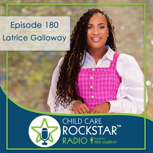 Latrice Galloway: Meet The Child Care Chic