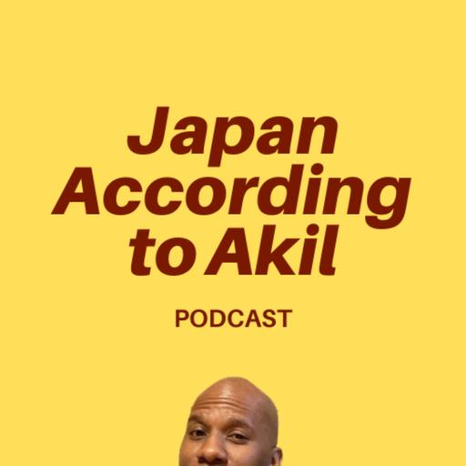What is going on with the Japanese Yen? | Japan According to Akil Podcast