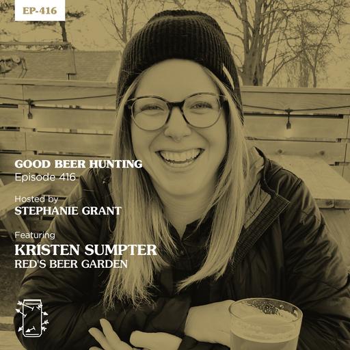 EP-416 Kristen Sumpter of Red's Beer Garden