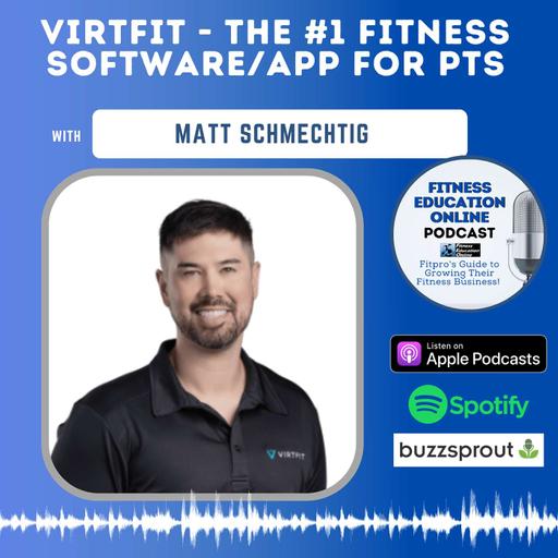 Ep 322: Matt from Virtfit - the #1 fitness software/app for PTs