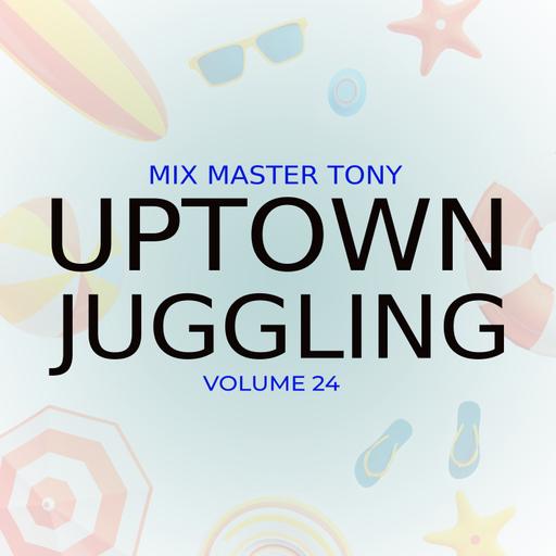 UPTOWN JUGGLING VOLUME 24