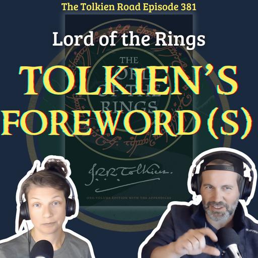 0381 » Lord of the Rings » Tolkien's Foreword(s) » What LOTR Is About, According To Tolkien