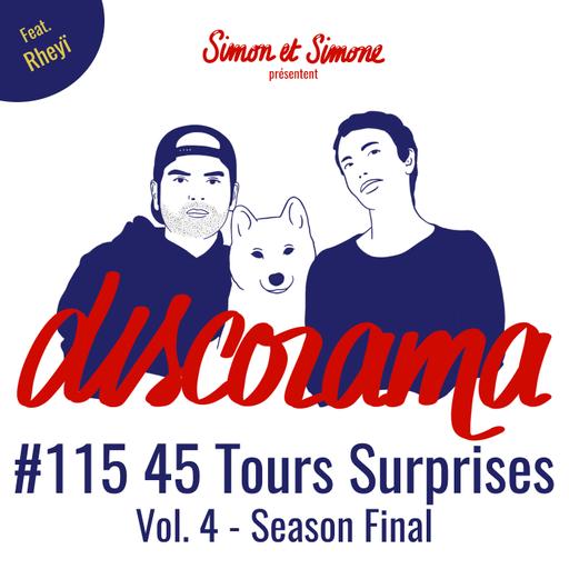 Discorama #115 - 45 Tours Surprises Vol.4 - Season final feat. Rheyï