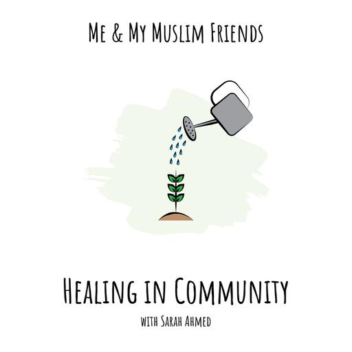 Healing in Community with Sarah Ahmed