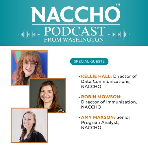 NACCHO’s Podcast From Washington: Experts Discuss Key Findings From NACCHO’s Recent Immunization Study