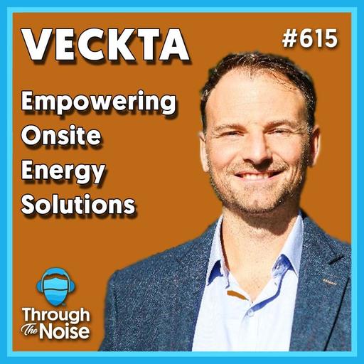 615 Empowering Onsite Energy Solutions with Gareth Evans, CEO and Founder of VECKTA