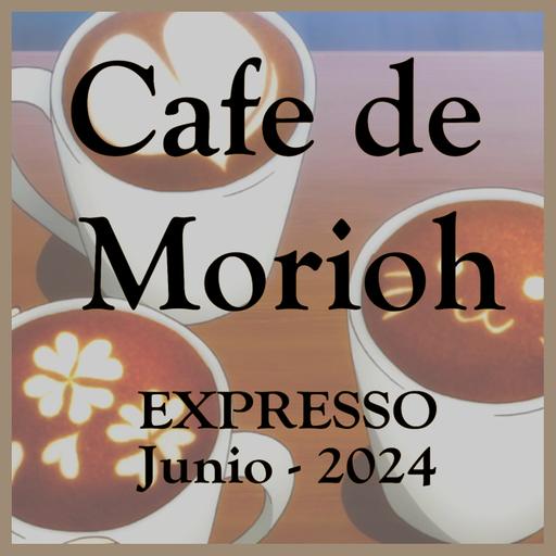 El café de Morioh | Espresso | Junio 2024