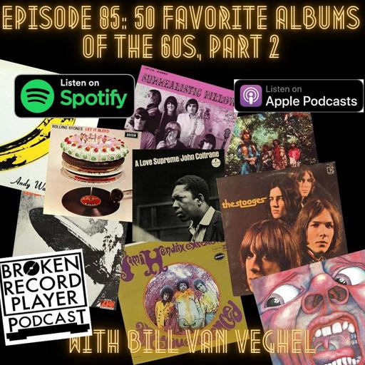 50 Favorite Albums of the 60s, Part 2 with Bill Van Veghel