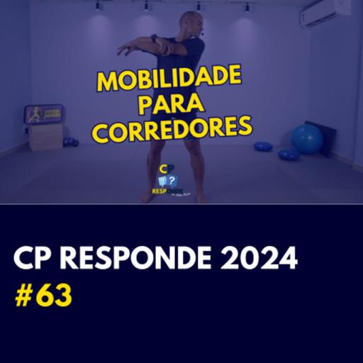 Mobilidade para corredores: Qauis os melhores treinos? | CP Responde com Andrei Achcar #63