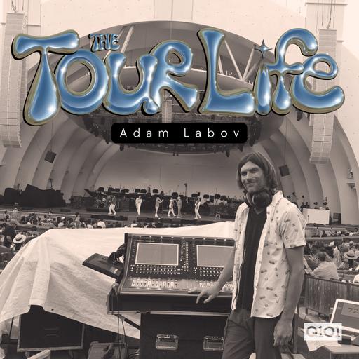 Turning Setbacks into Comebacks with Tour Manager Adam Labov