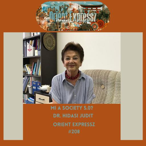Orient Expressz #208: Mi a Society 5.0? - Hidasi Judit