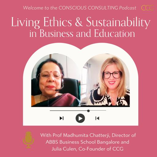 #33 Living Ethics & Sustainability in Business and Education