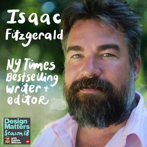 Best of Design Matters: Isaac Fitzgerald
