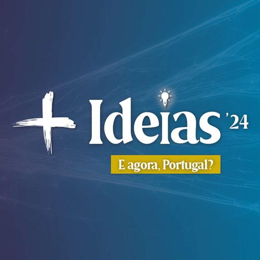 +Ideias '24 - Libertar a Sociedade - Discussão com Paulo Rosado e Carlos Moreira da Silva