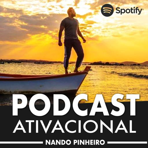 1 HORA ATIVACIONAL PARA QUEBRAR AS CORRENTES DA NEGATIVIDADE - NANDO PINHEIRO