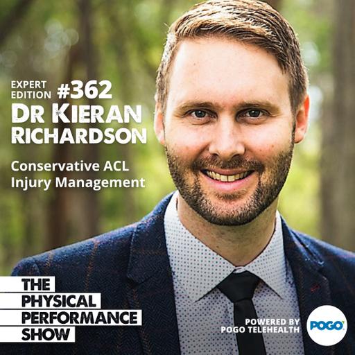 Ep 362: Dr Kieran Richardson (FACP) ‘Conservative ACL Injury Management’