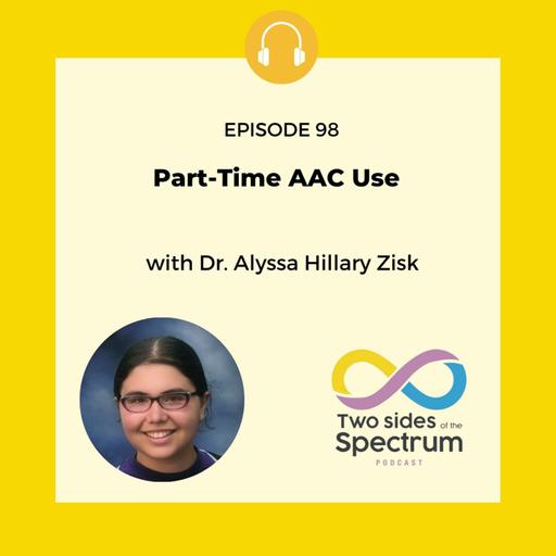 Part-Time AAC Use with Dr. Alyssa Hillary Zisk