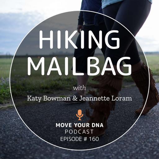 Ep 160: Hiking Mailbag