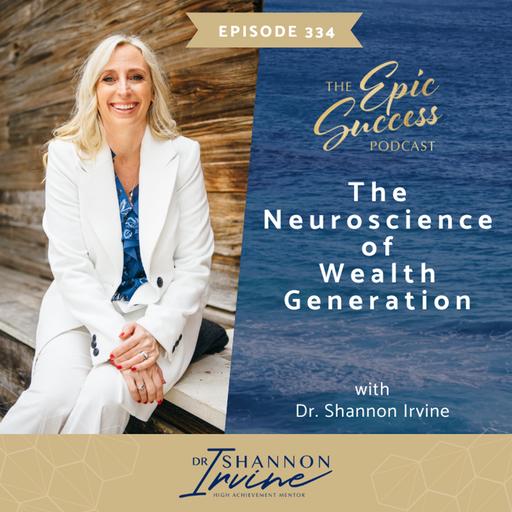 The Neuroscience of Wealth Generation