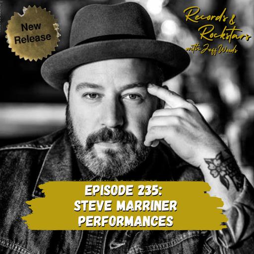 235: Performances: Steve Marriner