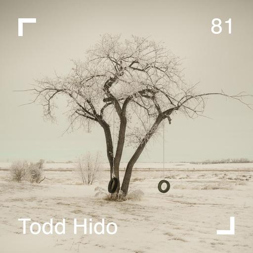 Todd Hido - Episode 81