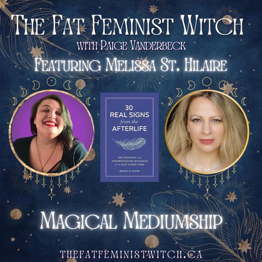 Magical Mediumship featuring Melissa St. Hilaire