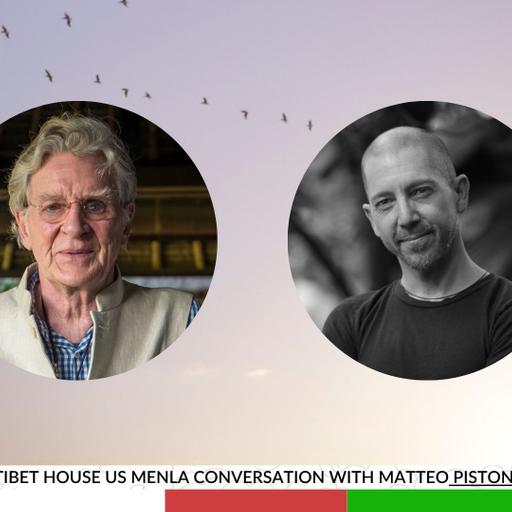 A Tibet House US Menla Conversation with Matteo Pistono – Ep.337