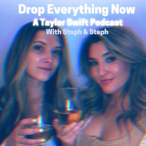 Drop Everything Now EP 36: The Stephs' in their European Eras Tour Era