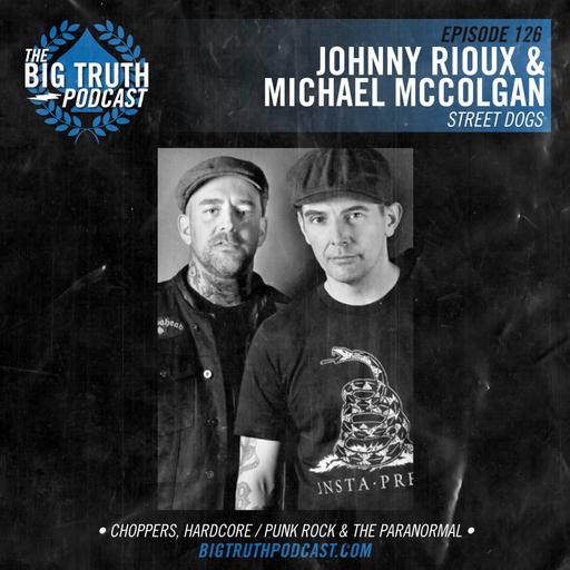 #126 - Michael McColgan / Johnny Rioux : Street Dogs