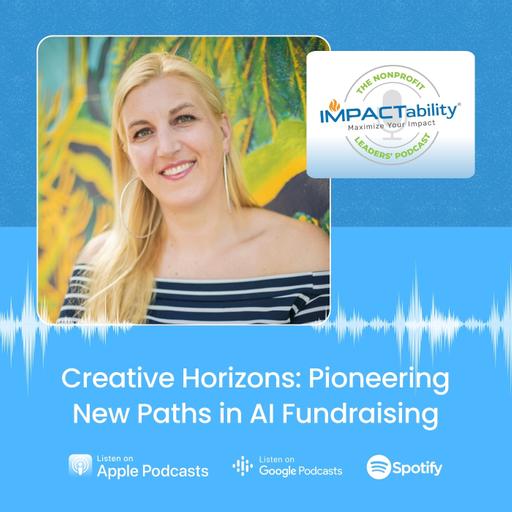 Creative Horizons: Pioneering New Paths in AI Fundraising